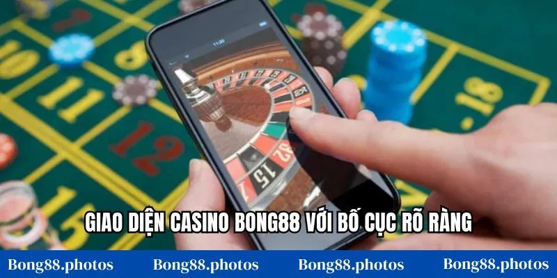 Giao diện casino Bong88 với bố cục rõ ràng