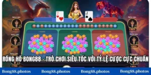 Rồng Hổ Bong88 – Trò Chơi Siêu Tốc Với Tỷ Lệ Cược Cực Chuẩn