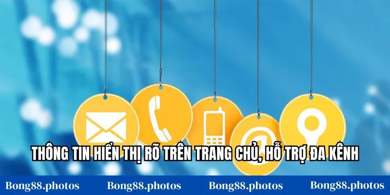 Thông tin hiển thị rõ trên trang chủ, hỗ trợ đa kênh