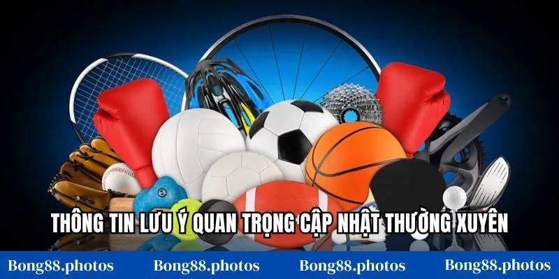 Thông tin lưu ý quan trọng cập nhật thường xuyên