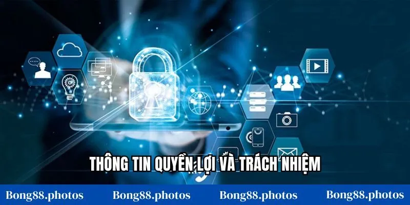 Thông tin quyền lợi và trách nhiệm