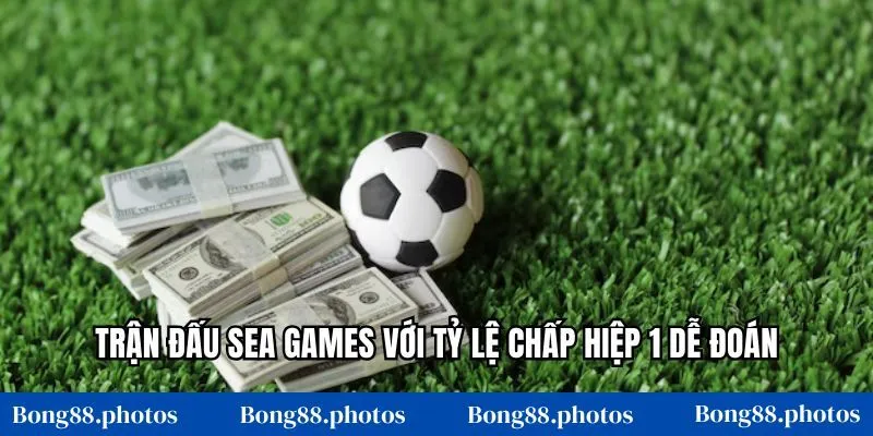 Trận đấu SEA Games với tỷ lệ chấp hiệp 1 dễ đoán