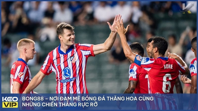 Bong88 – Nơi đam mê bóng đá thăng hoa cùng những chiến thắng rực rỡ.